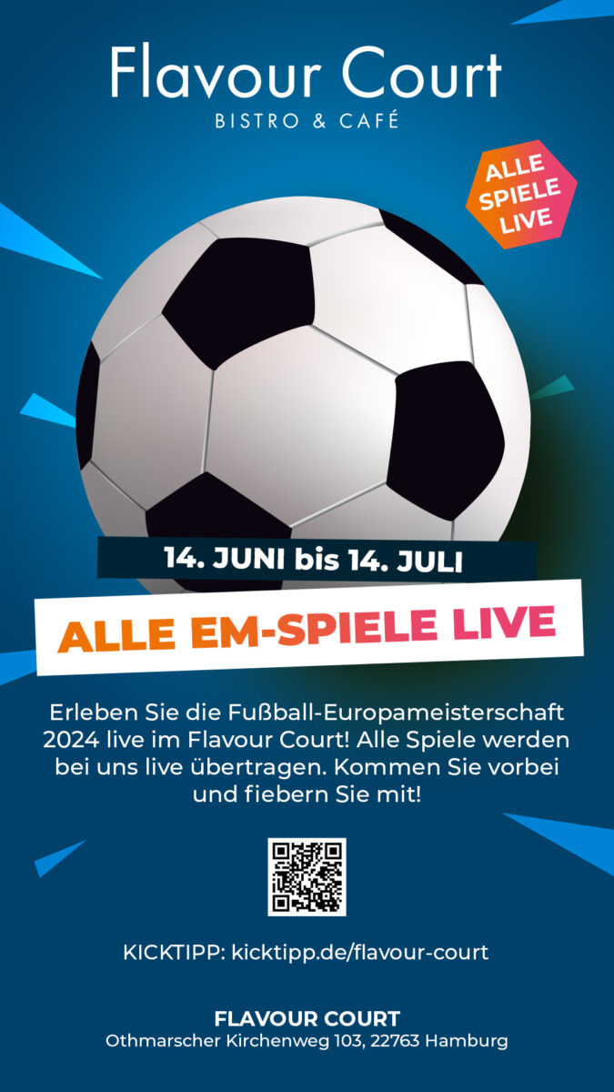 Alle EM Spiele Live im Flavour Court Hamburg